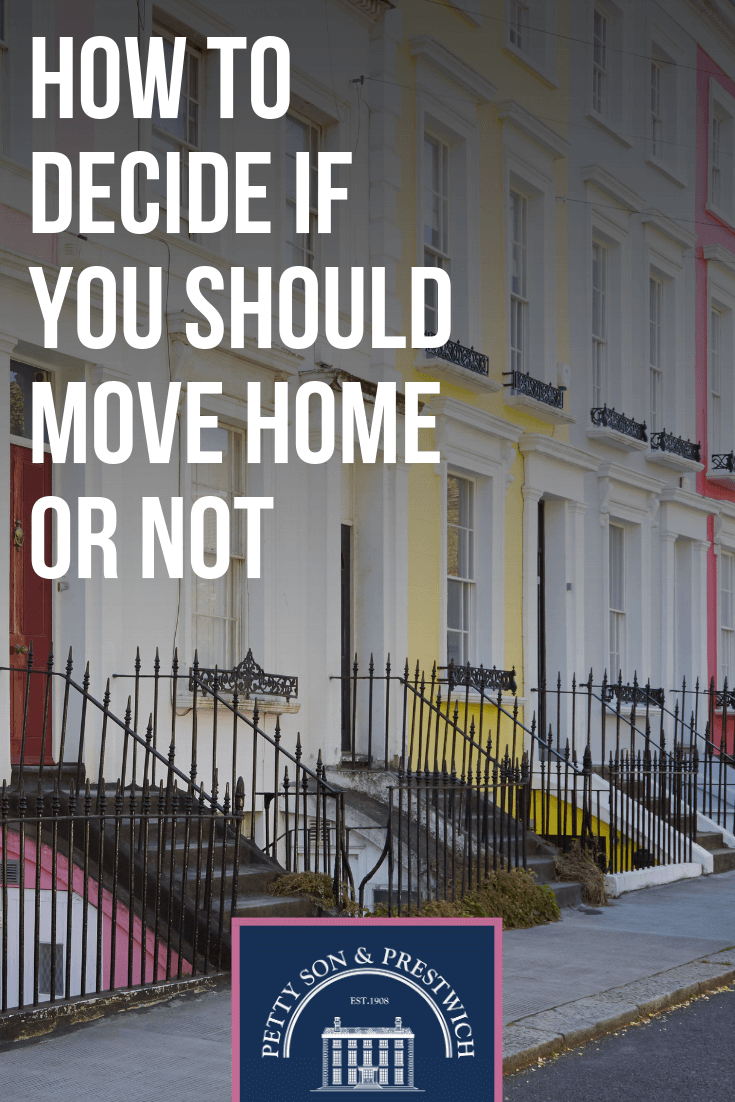how to decide if you should move home