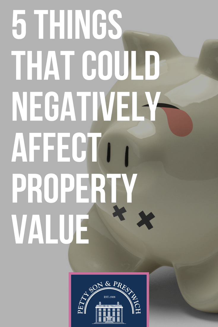 5 things that could negatively affect property value