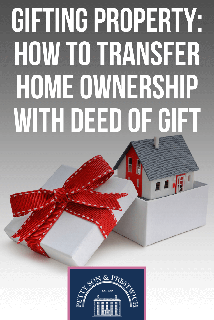 using deed of gift transfer home ownership