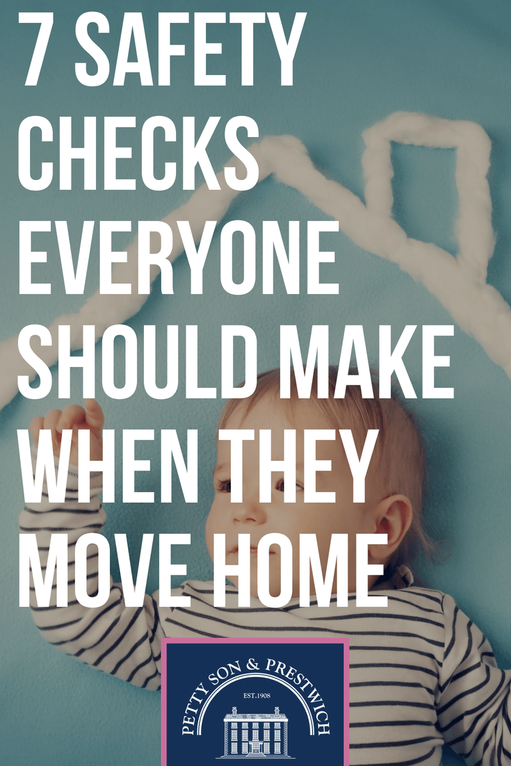 7 safety checks everyone should make when they move home