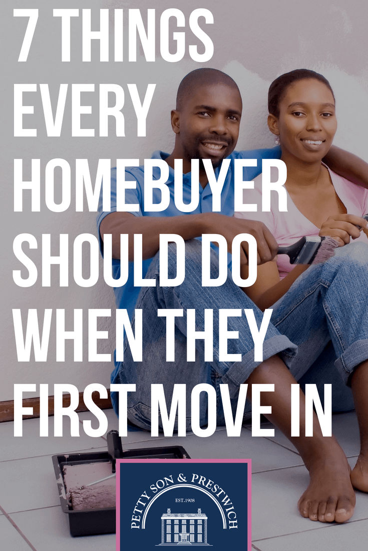 7 things every homebuyer should do when they first move in
