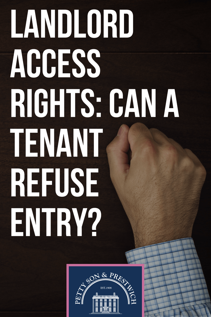 landlord access rights can a tenant refuse entry