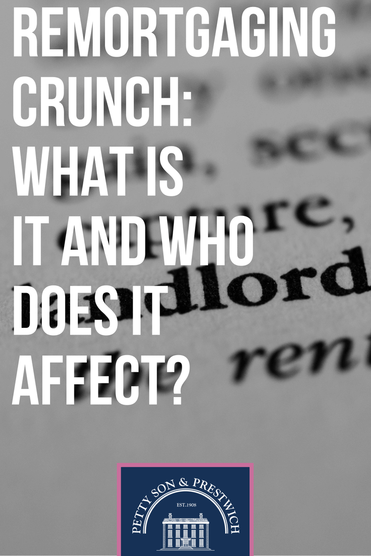 remortgaging crunch what is it and who does it affect