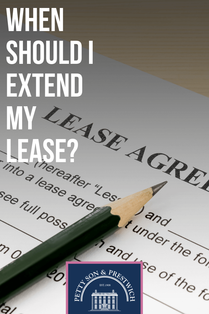 When Should I Extend My Lease